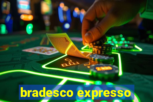 bradesco expresso